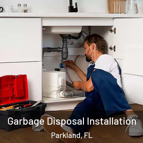  Garbage Disposal Installation Parkland, FL
