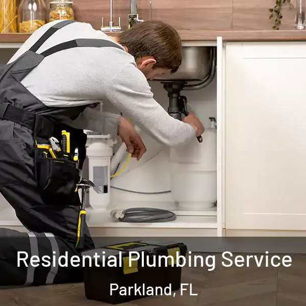  Residential Plumbing Service Parkland, FL