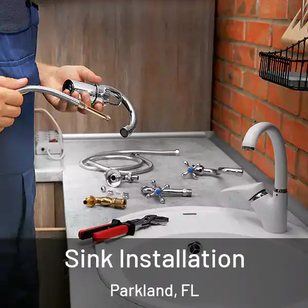  Sink Installation Parkland, FL