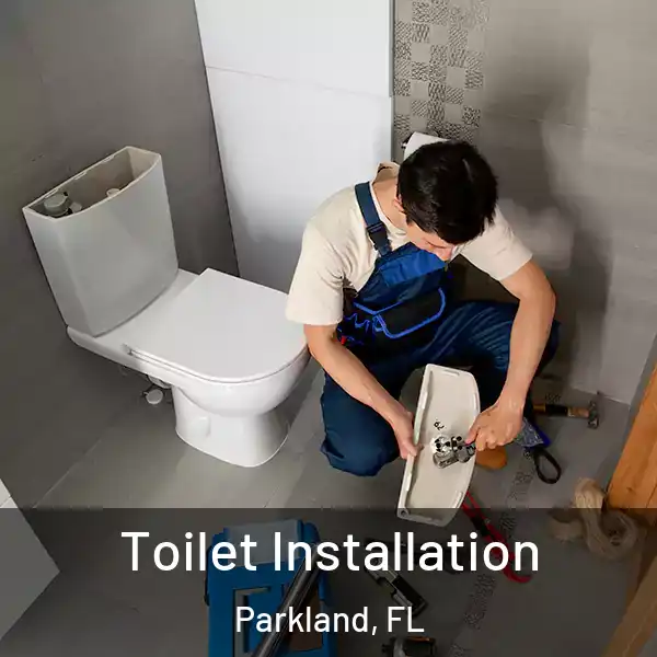  Toilet Installation Parkland, FL