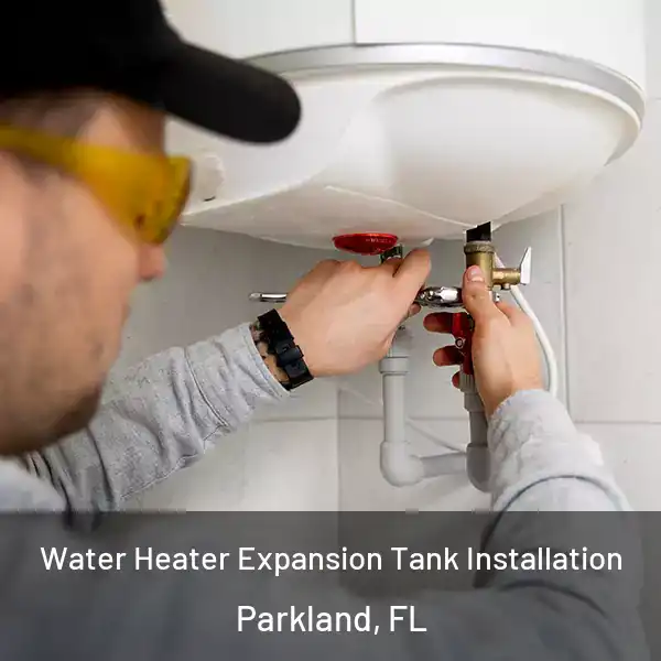 Water Heater Expansion Tank Installation Parkland, FL