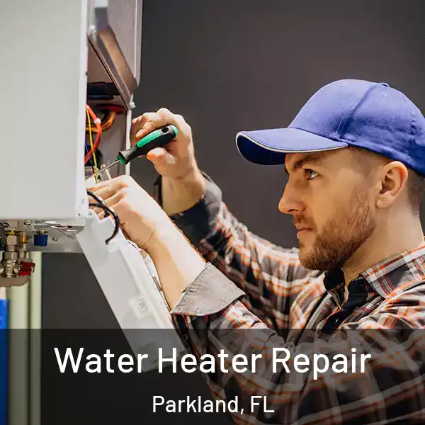  Water Heater Repair Parkland, FL