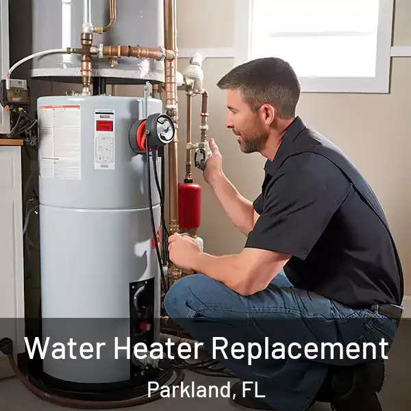  Water Heater Replacement Parkland, FL